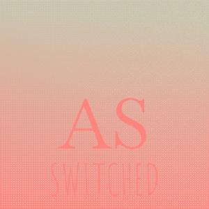 Various Artists的專輯As Switched