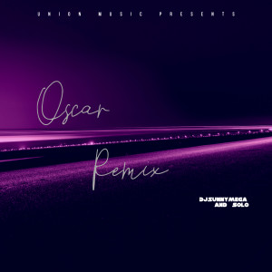 Listen to Oscar (Remix) song with lyrics from DjSunnyMega