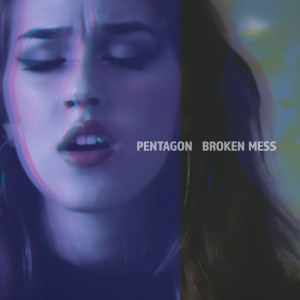 收聽Pentagon的Broken Mess歌詞歌曲