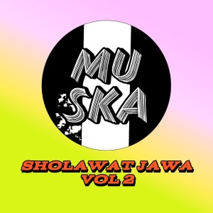 MU SKA的專輯Sholawat Jawa Mu Ska Vol 2