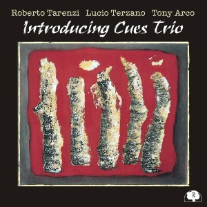 อัลบัม Introducing Cues Trio ศิลปิน Tony Arco
