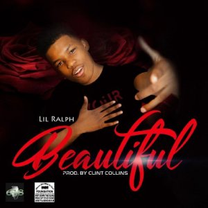 收聽Lil Ralph的Beautiful歌詞歌曲