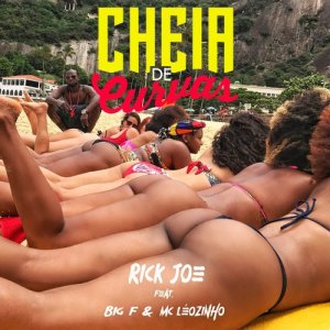 ดาวน์โหลดและฟังเพลง Cheia de curvas (feat. Big F & MC Leozinho) พร้อมเนื้อเพลงจาก Rick Joe