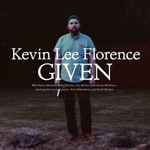 Kevin Lee Florence的專輯Given