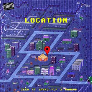 收聽ZERO的Location歌詞歌曲