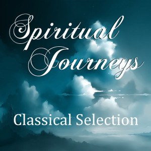 The Symphony Orchestra of Old Town的专辑Spiritual Journeys Classical Selection