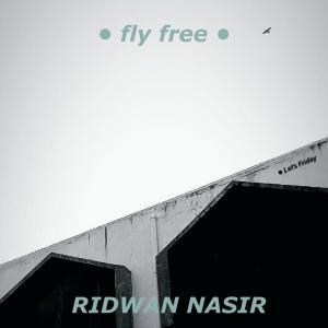 Listen to Fly Free song with lyrics from Ridwan