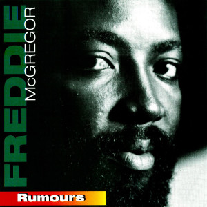 Freddie McGregor的專輯Rumours (Remastered Edition)
