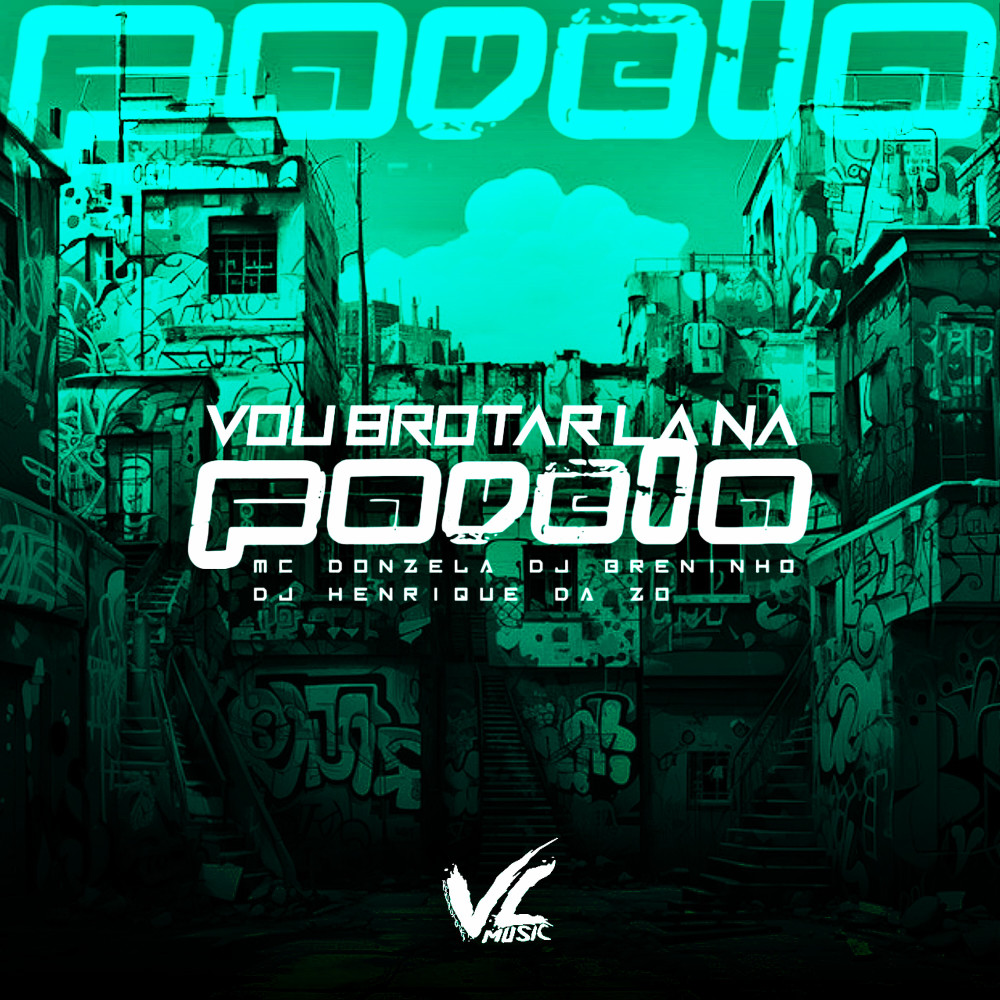 Vou Brotar La na Favela (Explicit)
