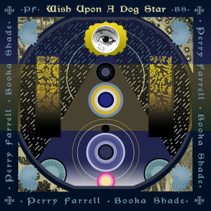 Perry Farrell的专辑Wish Upon A Dog Star