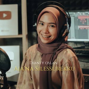 Listen to Ajana Silessurekku song with lyrics from Dianty Oslan