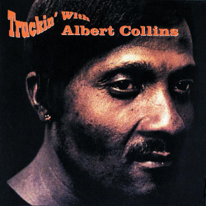 收聽Albert Collins的Frostbite歌詞歌曲