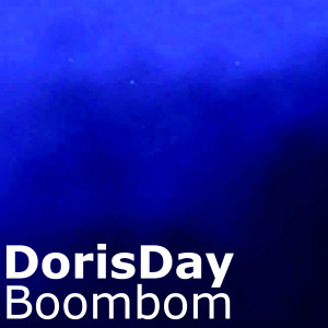 Dengarkan Boombom lagu dari DorisDay dengan lirik