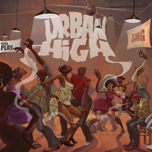 Press Play的專輯Urban High (Explicit)