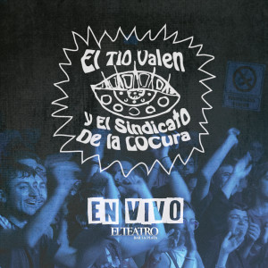 收聽El Tio Valen的Los programadores (En Vivo en el Teatro Bar La Plata)歌詞歌曲