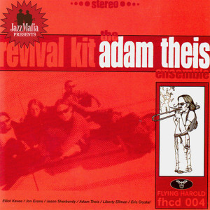 收聽The Adam Theis Ensemble的Death Bed Revival Kit歌詞歌曲