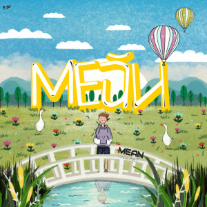 อัลบัม ME (ฉัน) Ft. Z TRIP - Single ศิลปิน MEAN NAPAT