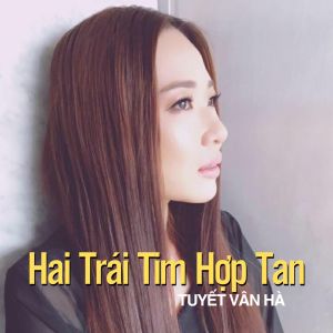 Listen to Liên Khúc Yêu Thầm - Đường Tình Đôi Ngả song with lyrics from Tuyết Vân Hà