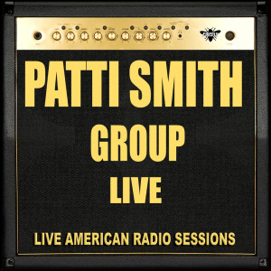 Dengarkan lagu Because the Night (Live) nyanyian Patti Smith Group dengan lirik