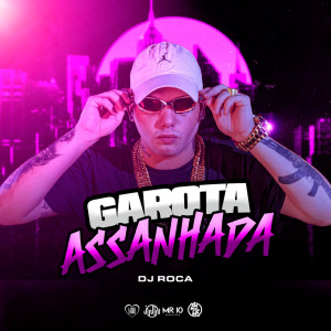 DJ Roca的專輯GAROTA ASSANHADA (Explicit)