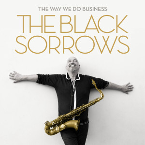 The Black Sorrows的專輯The Way We Do Business