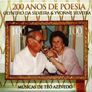 Album 200 Anos de Poesia: Olyntho da Silveira & Yvonne Silveira from 