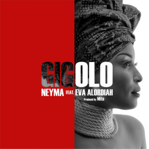 Listen to Gigolo song with lyrics from Neyma