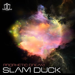 Slam Duck的专辑Prophetic Dream