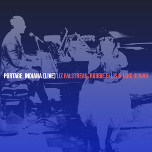 Listen to Portage, Indiana (Live) song with lyrics from Liz Falstreau