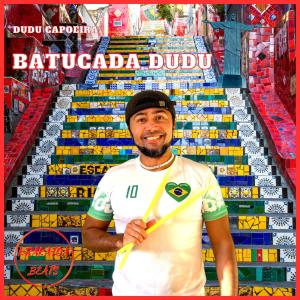 Dudu Capoeira的专辑Batucada Dudu