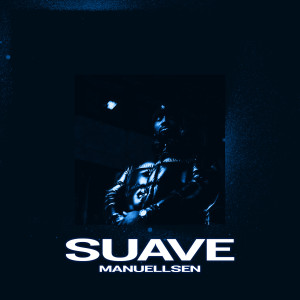 Album SUAVE from Manuellsen