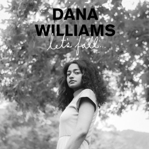 收聽Dana Williams的Slow and Steady歌詞歌曲