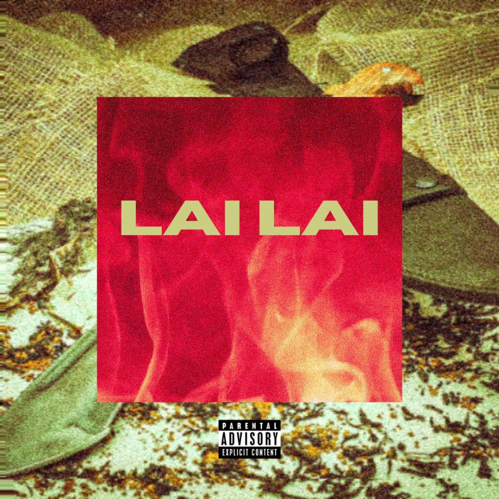 Lai Lai (Explicit)