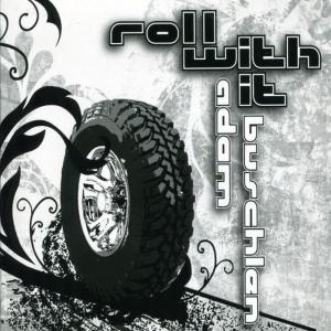 收聽Adam Buschlen的Roll with it歌詞歌曲