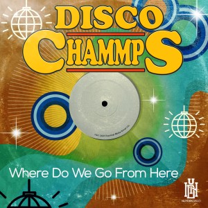 收聽Disco Chammps的Where Do We Go From Here (Instrumental)歌詞歌曲