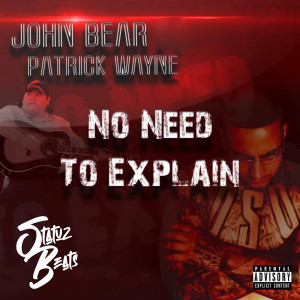 Album No Need to Explain (Explicit) from John Bear