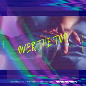 Album Over the Top from Dj Dubwell