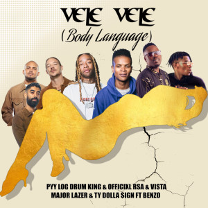 อัลบัม Body Language (Vele Vele) [feat. Officixl Rsa, Vista and Benzo] ศิลปิน Major Lazer