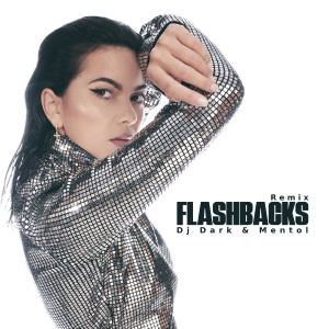 Dengarkan Flashbacks (Dj Dark & Mentol Remix) lagu dari Inna dengan lirik