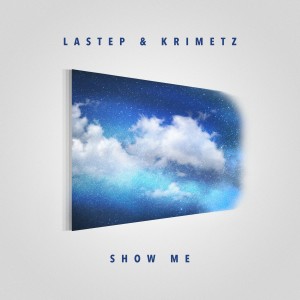 ดาวน์โหลดและฟังเพลง Show Me พร้อมเนื้อเพลงจาก Lastep