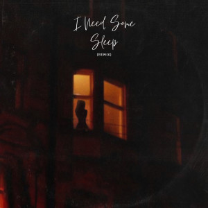 Listen to I Need Some Sleep (Remix) song with lyrics from Teddy Specter