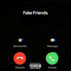 อัลบัม Fake Friends (Explicit) ศิลปิน I-Am-Azin