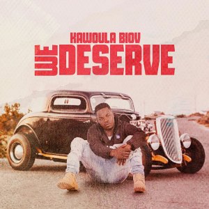 Album We Deserve oleh Kawoula Biov