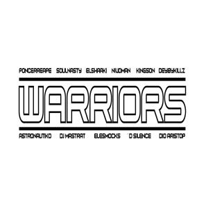 ดาวน์โหลดและฟังเพลง Warriors(feat. El Shaaki, Contrasonidokillz, Nebraskuad, D'Silence, Kingson.MF, Mastrat & Poncerreape) พร้อมเนื้อเพลงจาก Enesebeatz