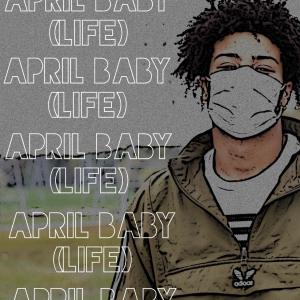 收听Lane Brodie的April Baby(Life) (Explicit)歌词歌曲
