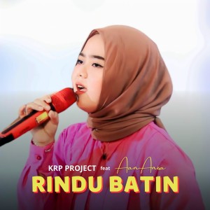 Dengarkan Rindu Batin lagu dari KRP Project dengan lirik