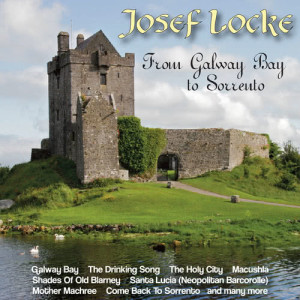 Album From Galway Bay To Sorrento from Josef Locke