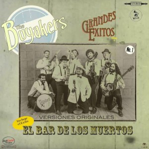 Album El Bar De Los Muertos (Single) from The Buyakers