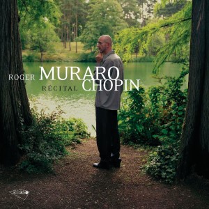 Roger Muraro的專輯Chopin-Récital (Exclusive digital album)