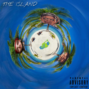 BurnaMaleik的专辑The Island (Explicit)